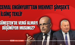 Cemal Enginyurt’tan Mehmet Şimşek’e İlginç Teklif:  Güneşten ‘de Vergi Almayı Düşünüyor Musunuz?