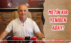 Metin Kır yeniden aday!