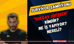 Survivor Şampiyonu “Ogeday Girişken” Kimdir? Ne İş Yapıyor? Nereli?