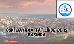 Oski Bayram Tatilinde De İş Başında