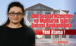 OBB Sosyal Hizmetler ve Muhtarlık İşleri Dairesi Başkanlığına Yeni Atama