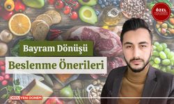 Bayram Dönüşü Beslenme Önerileri