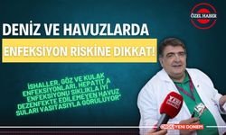 Deniz ve Havuzlarda Enfeksiyon Riskine Dikkat!