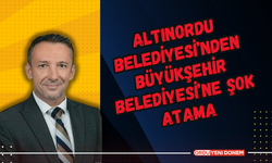 Altınordu Belediyesi’nden Büyükşehir Belediyesi’ne Şok Atama