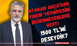 Atakan Akça’dan Fındık Yevmiyesini Beğenmeyenlere Rest! 1500 TL'mi Deseydik?