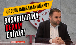 Ordulu Kahraman Minnet Başarılarına Devam Ediyor!