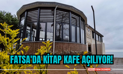 Fatsa'da Kitap Kafe Açılıyor!