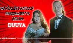 Moğalistandan Perşembe'ye Gelin: Duuya