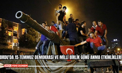 Ordu'da 15 Temmuz Demokrasi ve Milli Birlik Günü Anma Etkinlikleri