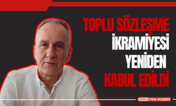 Toplu Sözleşme İkramiyesi Yeniden Kabul Edildi