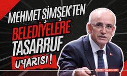Mehmet Şimşek'ten Belediyelere Tasarruf Uyarısı