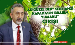 Adıgüzel’den “Sen Hangi Kafadasın İbrahim Yumaklı” Çıkışı