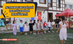 Altınordu Belediyesi Hem Eğlendirdi Hem Öğretti