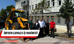 İBB'den Çamaş'a iş makinesi!