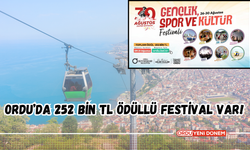 Ordu’da 252 Bin TL Ödüllü Festival Var!