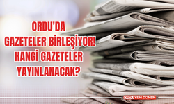 Ordu'da Gazeteler Birleşiyor! Hangi Gazeteler Yayınlanacak?