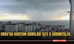 Ordu’da Hortum Görüldü! İşte O Görüntüler…