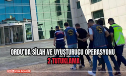 Ordu’da Silah ve Uyuşturucu Operasyonu: 2 Tutuklama