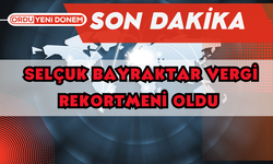 Son Dakika: Selçuk Bayraktar Vergi Rekortmeni Oldu