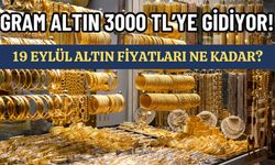 Gram Altın 3000 TL’ye Gidiyor! 19 Eylül Altın Fiyatları Ne Kadar?