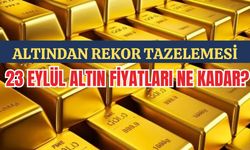 Altından Rekor Tazelemesi! 23 Eylül Altın Fiyatları Ne Kadar?