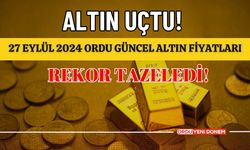 Altın Uçtu! 27 Eylül 2024 Ordu Güncel Altın Fiyatları