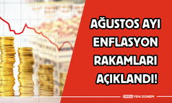 Ağustos Ayı Enflasyon Rakamları Açıklandı!