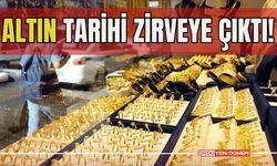 Altın Tarihi Zirveye Çıktı!