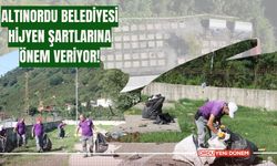 Altınordu Belediyesi Hijyen Şartlarına Önem Veriyor!