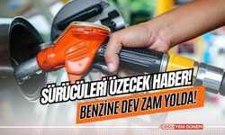 Sürücüleri Üzecek Haber! Benzine Dev Zam Yolda!