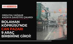 Ordu’da Yağmur Kazaya Davetiye Çıkardı! Bolaman Köprüsü’nde Can Pazarı! 9 Araç Birbirine Girdi!