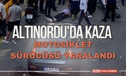 Altınordu'da Kaza Motosiklet Sürücüsü Yaralandı