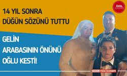 14 Yıl Sonra Düğün Sözünü Tuttu! Gelin Arabasının Önünü Oğlu Kesti