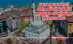 Fatsa Belediyesi Orta Büyük Camiyi Modern Görünüme Kavuşturdu