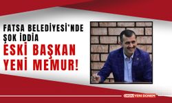 Fatsa Belediyesi’nde Şok İddia: Eski Başkan Yeni Memur!