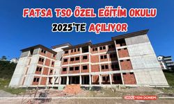 Fatsa TSO Özel Eğitim Okulu 2025’te Açılıyor