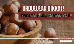 Ordulular Dikkat! Fındıkta Hileli Kantar Var!