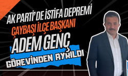 AK Parti’de İstifa Depremi: Çaybaşı İlçe Başkanı Adem Genç Görevinden Ayrıldı