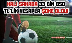 Halı Sahada 33 Bin 850 TL’lik Hesapla Şoke Oldu!