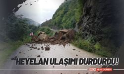 Heyelan Ulaşımı Durdurdu!