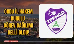 Ordu İl Hakem Kurulu Görev Dağılımı Belli Oldu!