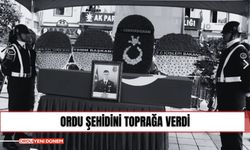 Ordu Şehidini Uğurladı