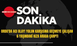 Ordu'da Acı Olay! Yolun Karşısına Geçmeye Çalışan 6 Yaşındaki Kıza Araba Çarptı