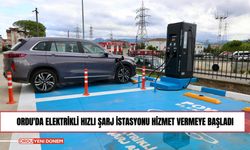 Ordu'da elektrikli hızlı şarj istasyonu hizmet vermeye başladı