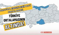 Ordu'da Erkeklerin Boy Ortalaması Türkiye Ortalamasının Altında!