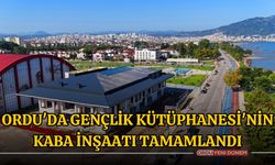 Ordu’da ‘Gençlik Kütüphanesi’nin kaba inşaatı tamamlandı