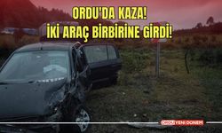 Ordu'da kaza! İki araç birbirine girdi!