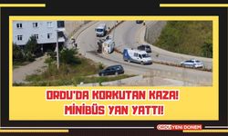 Ordu’da Korkutan Kaza! Minibüs Yan Yattı!