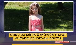 Ordu’da Minik Öykü’nün Hayat Mücadelesi Devam Ediyor