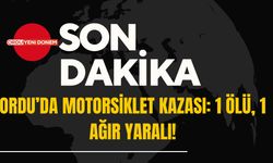 Ordu'da Motorsiklet Kazası: 1 Ölü, 1 Ağır Yaralı!